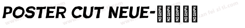Poster Cut Neue字体转换